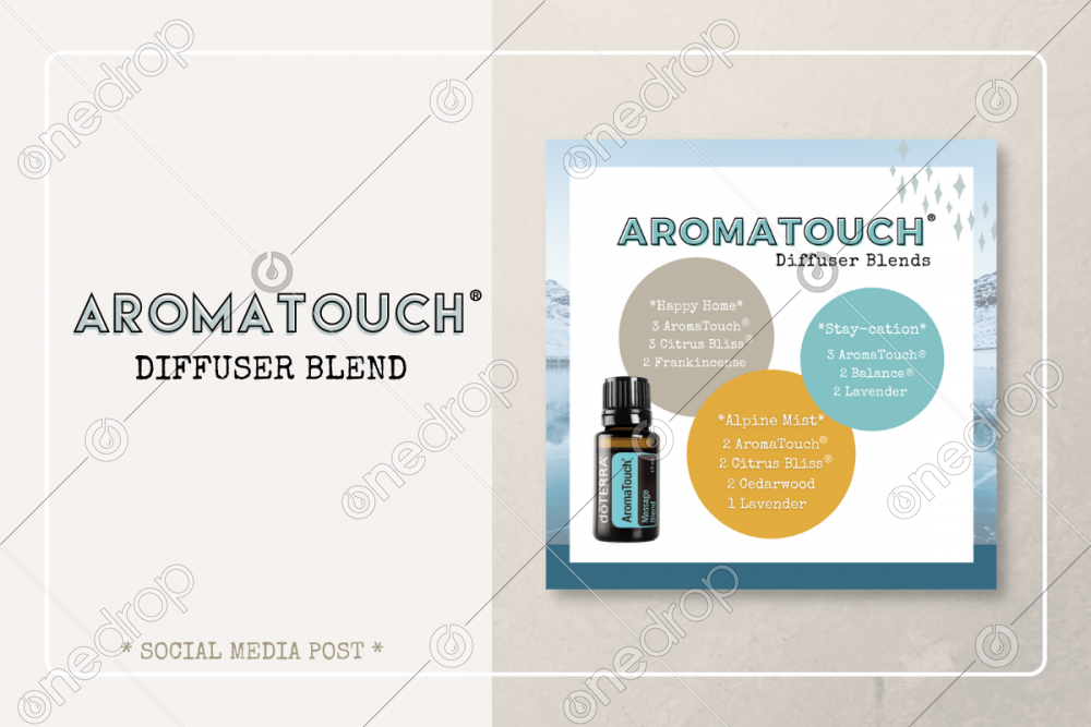 AromaTouch® Diffuser Blend by Marsha Hogsed