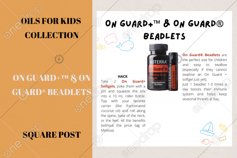 On Guard+™ & On Guard® Beadlets Oils for Kids by Latifa Majedi